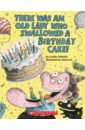 Colandro Lucille There Was an Old Lady Who Swallowed a Birthday Cake! colandro lucille there was an old lady who swallowed a chick