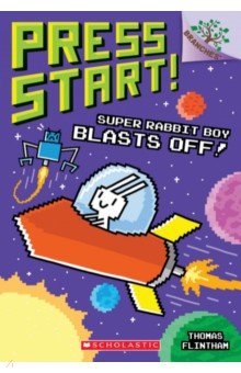 Flintham Thomas - Super Rabbit Boy Blasts Off!