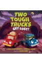 Rosen Schwartz Corey, Gomez Rebecca J. Two Tough Trucks Get Lost! soloff levy barbara how to draw cars and trucks and other vehicles