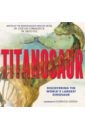 цена Pol Diego, Carballido Jose Luis Titanosaur. Discovering the World's Largest Dinosaur