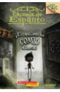 Chabert Jack El casillero se comio a Lucia! chabert jack the locker ate lucy a branches book eerie elementary 2 volume 2