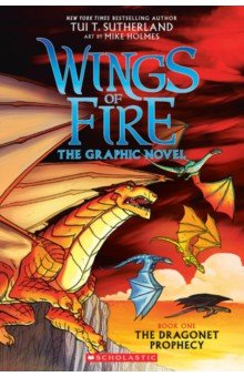 

The Dragonet Prophecy. The Graphic Novel