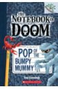 Cummings Troy Pop of the Bumpy Mummy cummings troy monster notebook