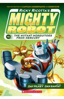 Ricky Ricotta's Mighty Robot vs. the Mutant Mosquitoes from Mercury