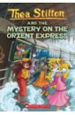 Stilton Thea Thea Stilton and the Mystery on the Orient Express цена и фото