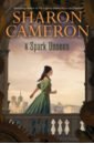 Cameron Sharon A Spark Unseen willberg t a marion lane and the deadly rose