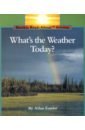 Fowler Allan What's the Weather Today? fowler allan the wheat we eat