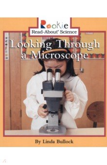 Looking Through a Microscope