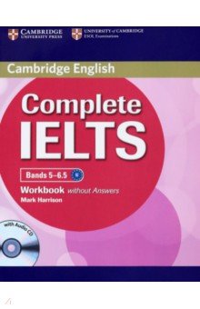 Complete IELTS Bands 5-6.5 Workbook without Answers with Audio CD Cambridge