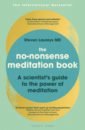 Laureys Steven The No-Nonsense Meditation Book. A scientist's guide to the power of meditation steven price steven priceсаундтрек the aeronauts 2 lp