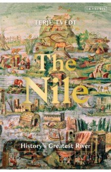 

The Nile. History's Greatest River