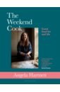 Hartnett Angela The Weekend Cook. Good Food for Real Life