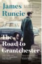 Runcie James The Road to Grantchester runcie james the great passion