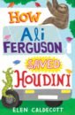 Caldecott Elen How Ali Ferguson Saved Houdini caldecott elen operation eiffel tower