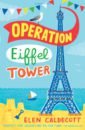 Caldecott Elen Operation Eiffel Tower caldecott elen crowns and codebreakers