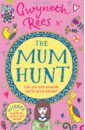 Rees Gwyneth The Mum Hunt bronto s search for dad
