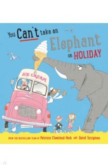 Cleveland-Peck Patricia - You Can't Take an Elephant on Holiday