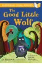 Benjamin A.H. The Good Little Wolf ali sarah the wolf and the seven little goats