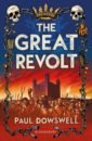 Dowswell Paul The Great Revolt