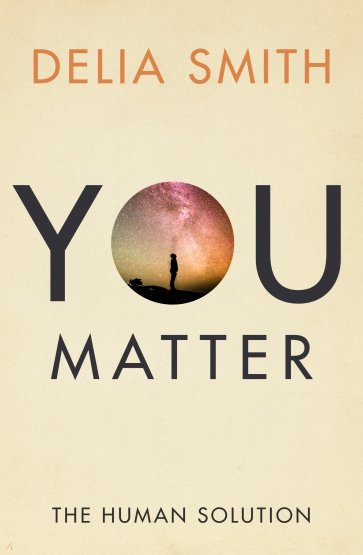 You Matter. The Human Solution