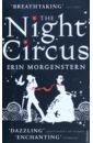 Morgenstern Erin The Night Circus macneal elizabeth circus of wonders