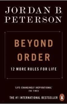Beyond Order. 12 More Rules for Life Penguin - фото 1