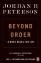 Peterson Jordan B. Beyond Order. 12 More Rules for Life 12 rules for life an antidote to chaos by jordan b peterson in english success motivation reading books for adult