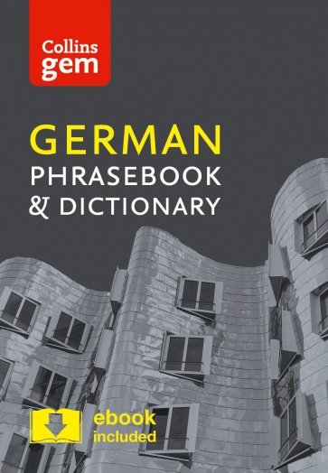 Collins German Phrasebook and Dictionary Gem Edition. Essential phrases and words