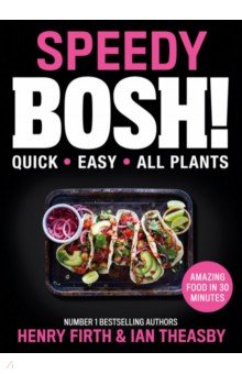 Speedy Bosh! Over 100 Quick and Easy Plant-Based Meals in 30 Minutes HQ