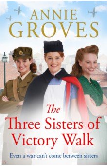 Groves Annie - The Three Sisters of Victory Walk