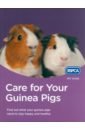 цена Care for Your Guinea Pigs