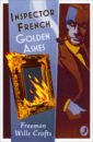 Wills Crofts Freeman Golden Ashes wills crofts freeman inspector french s greatest case