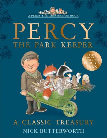 Percy the Park Keeper. A Classic Treasury