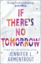 Armentrout Jennifer L. If There's No Tomorrow sheldon s if tomorrow comes