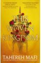 Mafi Tahereh This Woven Kingdom никс гарт the keys to the kingdom book one mister monday