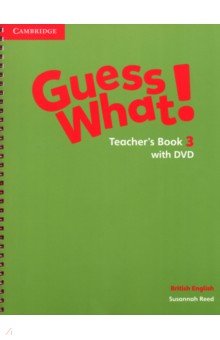 Обложка книги Guess What! Level 3. Teacher's Book (+DVD), Reed Susannah