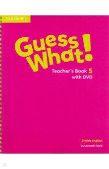 Обложка книги Guess What! Level 5. Teacher's Book (+DVD), Reed Susannah