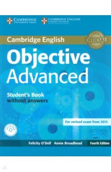 O`Dell Felicity, Broadhead Annie - Objective. 4th Edition. Advanced. Student's Book without Answers +CD