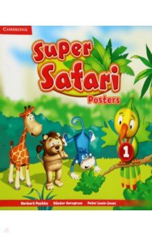 Обложка книги Super Safari. Level 1. Posters, Puchta Herbert, Gerngross Gunter, Lewis-Jones Peter