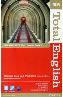 Roberts Rachael, Clare Antonia, Wilson JJ - New Total English. Intermediate. Flexi Course book 2. Students' Book and Workbook, ActiveBook (+DVD)