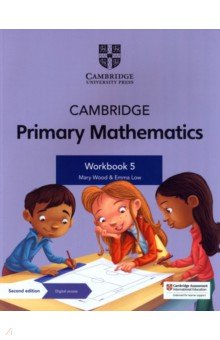 Wood Mary, Low Emma - Cambridge Primary Mathematics. Workbook 5 with Digital Access. 1 Year