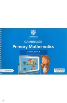 Wood Mary, Low Emma - Cambridge Primary Mathematics. 2nd Edition. Stage 6. Games Book with Digital Access