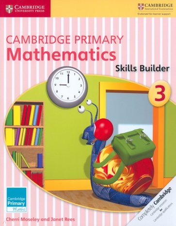 Cambridge Primary Mathematics. Skills Builder 3