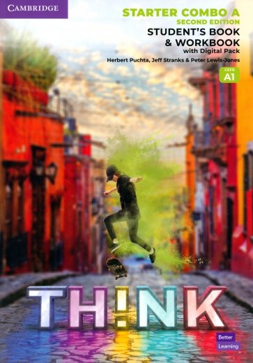 Think. Starter. Combo A Student's Book and Workbook with Digital Pack