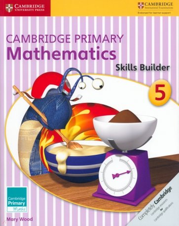 Cambridge Primary Mathematics. Skills Builder 5