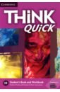 Think Quick. 2B. Student`s Book and Workbook