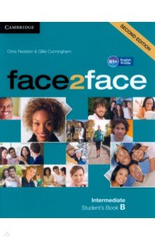 Redston Chris, Cunningham Gillie - face2face Intermediate B. Student's Book B