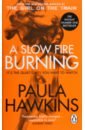 Hawkins Paula A Slow Fire Burning цена и фото