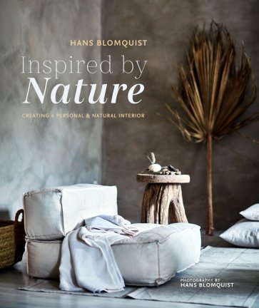 Inspired by Nature. Creating a Personal and Natural Interior