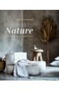 Blomquist Hans Inspired by Nature. Creating a Personal and Natural Interior